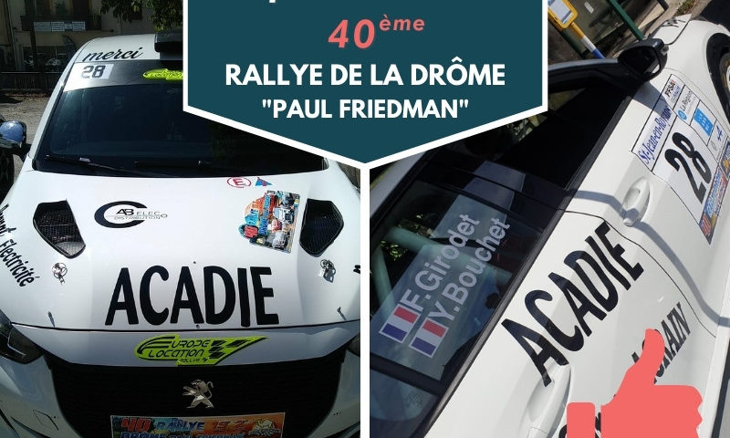 40ème édition RALLYE DE LA DROME PAUL FRIEDMAN -Acadie
