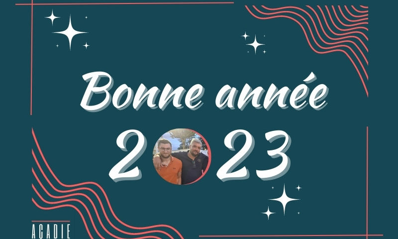 MAISON ACADIE - Bonne année 2023