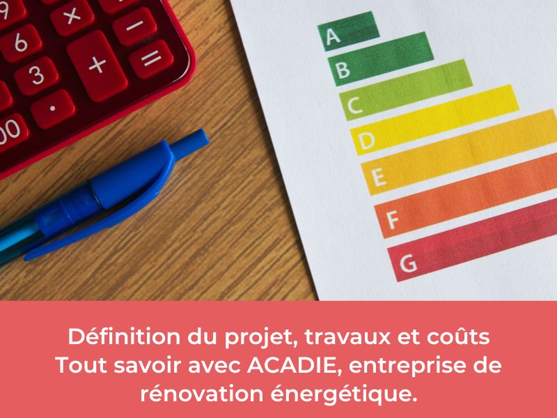 ACADIE, entreprise de rénovation énergétique globale vous livre ses conseils.